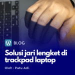 Solusi jari lengket di trackpad laptop