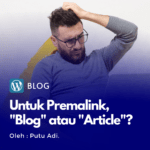 Untuk Premalink, Blog atau Article